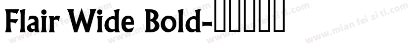 Flair Wide Bold字体转换